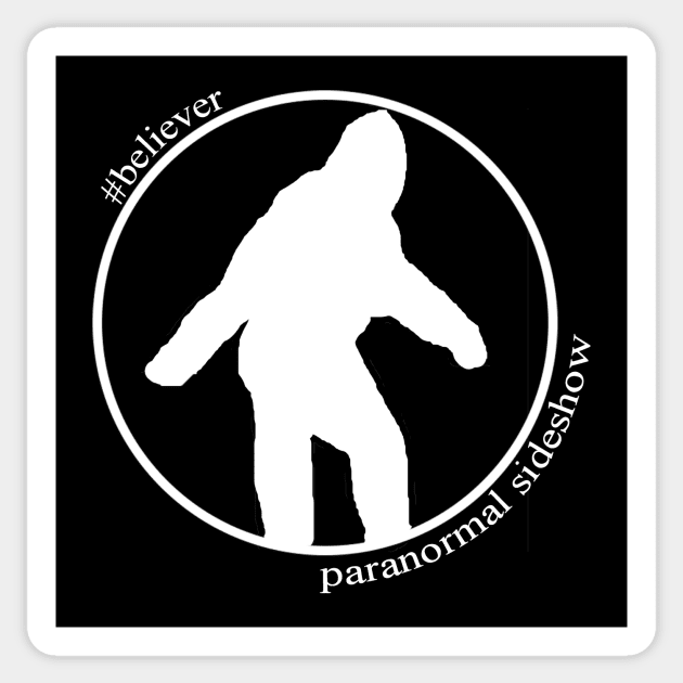 Believer in Big Foot Sticker by ParanormalSideshow